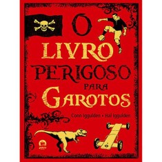 Imagem de O Livro Perigoso para Garotos - Galera Record - Iggulden, Conn; Iggulden, Hal - 9788501078001