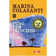 Imagem de Tudo Tem Princípio e Fim - Marina Colasanti - 9788583820598