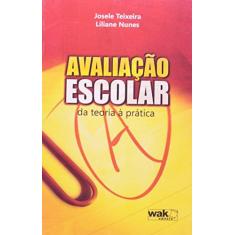 Imagem de Avaliação Escolar - Da Teoria À Prática - Capa Comum - 9788578540104