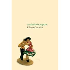 Imagem de A Sabedoria Popular - Carneiro, Edison - 9788560156672