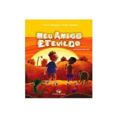 Imagem de Meu Amigo Etevildo - Telma Guimarães Castro Andrade - 9788510042123