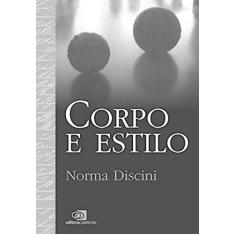 Imagem de Corpo e Estilo - Discini, Norma - 9788572448703
