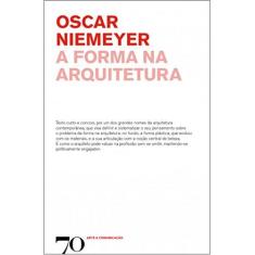 Imagem de A Forma na Arquitetura - Oscar Niemeyer - 9789724417844