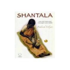 Imagem de Shantala - Uma Arte Tradicional - Massagem para Bebês - Leboyer, Frederick - 9788571872165