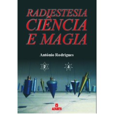 Imagem de Radiestesia Ciência e Magia - Rodrigues, António - 9788598736303