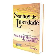 Imagem de Sonhos de Liberdade - Carvalho, Vera Lucia Marinzeck - 9788572531634