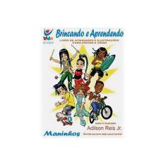 Imagem de Brincando e Aprendendo - Adilson Reis Jr. - 9788538300755