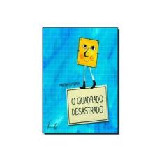 Imagem de O Quadrado Desastrado - Schreiner, Martina - 9788581600222