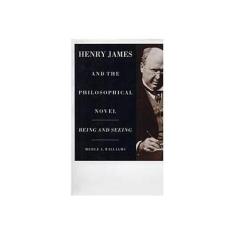 Imagem de Henry James And The Philosophical Novel - Williams, Merle A. - 9780521431101