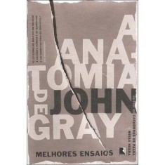 Imagem de A Anatomia de John Gray - Melhores Ensaios - Gradel, José - 9788501087836