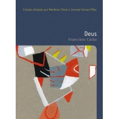 Imagem de Deus - Filosofias: o Prazer do Pensar - Catao, Francisco - 9788578273804