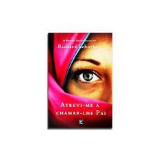 Imagem de Atrevi-me A Chamar-lhe Pai - Capa Comum - 9788538301530