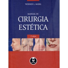 Imagem de Manual de Cirurgia Estética - 2ª Ed. - Mang, Werner L. - 9788536326320