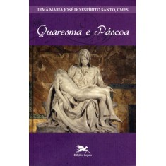 Imagem de Quaresma e Páscoa - Loyola - 9788515038886