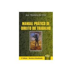 Imagem de Manual Prático de Direito do Trabalho - Reis, Jair Teixeira Dos - 9788536216508