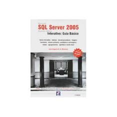 Imagem de Microsoft SQL Server 2005 Express Edition: Interativo: Guia Básico - Jose Augusto N. G. Manzano - 9788536501529