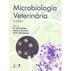 Imagem de Microbiologia Veterinária - 3ª Ed. 2016 - Chengappa, M. M.; Kennedy, Melissa; Mcvey, D. Scott - 9788527726641