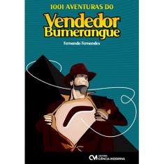 Imagem de 1001 Aventuras do Vendedor Bumerangue - Fernandes, Fernando - 9788573937268