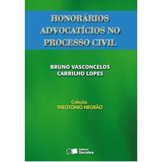 Imagem de Honorários Advocatícios no Processo Civil - Col. Theotonio Negrão - Lopes, Bruno Vasconcelos Carrilho - 9788502069947