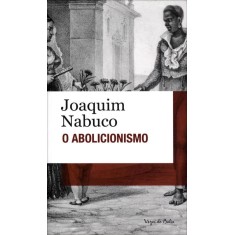 Imagem de O Abolicionismo - Col. Vozes de Bolso - Nabuco, Joaquim - 9788532643025