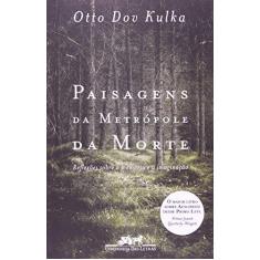 Imagem de Paisagens da Metrópole da Morte - Reflexões Sobre A Memória e A Imaginação - Kulka, Otto Dov - 9788535924251