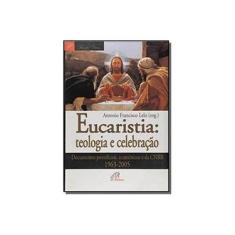 Imagem de Eucaristia - Teologia E Celebracao - Nao Consta - 9788535616774