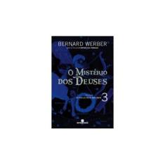 Imagem de O Mistério dos Deuses - Vol. 3 - Bernard Werber - 9788528619263