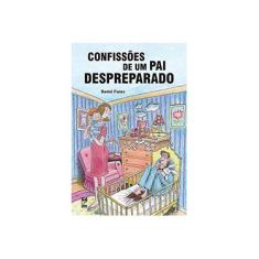 Imagem de Confissões De Um Pai Despreparado - Daniel Funes - 9788578882877