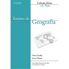 Imagem de Ensino de Geografia - Jerusa Vilhena, Sônia Castellar, Anna Maria Pessoa De Carvalho - 9788522106707
