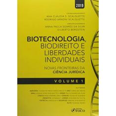 Imagem de Biotecnologia, Biodireito e Saúde . Novas Fronteiras da Ciência Jurídica. 2019 - Volume 1 - Vários Autores - 9788582423660