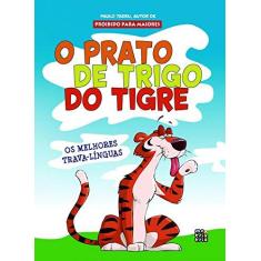 Imagem de O Prato de Trigo do Tigre - Tadeu, Paulo - 9788563536099