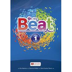 Imagem de On The Beat 1 - Student's Book + Workbook - Ron Martinez ; - 9788551100059