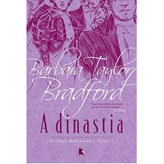 Imagem de A Dinastia - Bradford, Barbara Taylor - 9788501078599