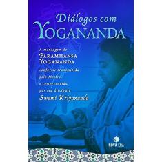Imagem de Diálogos com Yogananda - Kriyananda, Swami - 9788577010561