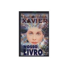 Imagem de Nosso Livro - Xavier, Francisco Candido - 9788573601268
