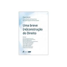 Imagem de Uma Breve (Re)Construção Do Direito - Cruz,álvaro Ricardo De Souza - 9788551906699