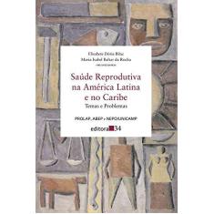 Imagem de Saúde Reprodutiva na América Latina e no Caribe - Maria Isabel B. Rocha - 9788573261158