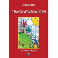 Imagem de O Manto Vermelho do Rei - Ribeiro, Jonas - 9788524913631