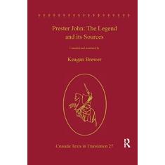 Imagem de Prester John: The Legend and its Sources