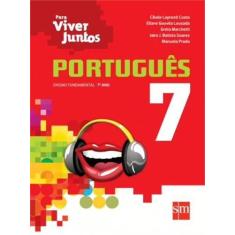Imagem de Português: Ensino Fundamental - 7º Ano - Coleção Para Viver Juntos - Diversos - 9788541806305