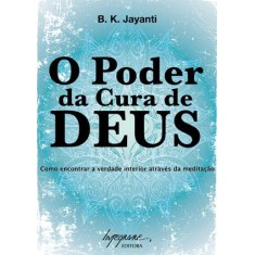 Imagem de O Poder da Cura de Deus - Jayanti, B. J. - 9788599362723