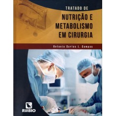 Imagem de Tratado de Nutrição e Metabolismo Em Cirurgia - Campos, Antonio Carlos L. - 9788564956377