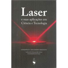 Imagem de Laser e Suas Aplicações em Ciência e Tecnologia - Bagnato, Vanderlei Salvador - 9788588325982