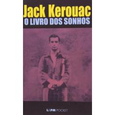 Imagem de O Livro dos Sonhos - Pocket / Bolso - Kerouac, Jack - 9788525408570
