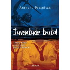 Imagem de Juventude Brutal - Capa Comum - 9788578812850