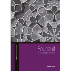 Imagem de Foucault e o Cristianismo - Souza, Pedro De; Candiotto, Cesar - 9788582170601