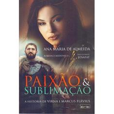 Imagem de Paixão & Sublimação - A História De Virna e Marcus - Almeida, Ana Maria De - 9788595440241