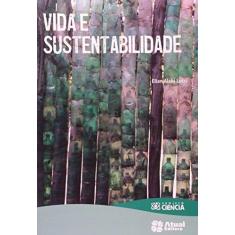 Imagem de Vida e Sustentabilidade - Col. Projeto Ciência - Lucci, Elian Alabi - 9788535719246