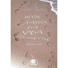 Imagem de Nos Passos da Vida Terrestre - Teixeira, Jose Raul - 9788585550837