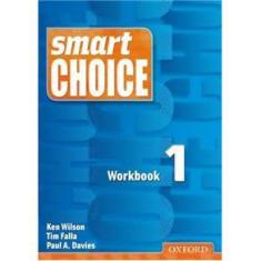 Imagem de Smart Choice 1 - Workbook - Wilson, Ken - 9780194305976